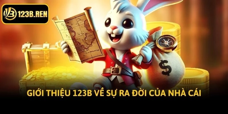 Giới thiệu 123b về sự ra đời của nhà cái